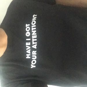 “Have i got your attention ?” black shirt, size M